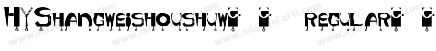 HYShangweishoushuw字体 regular字体转换